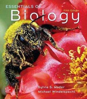 Essentials of Biology by Michael Windelspecht, Sylvia S. Mader