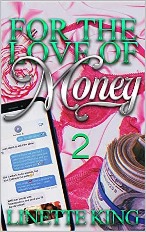 For the love of money 2 by Linette King