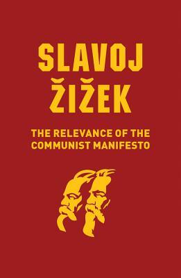 The Relevance of the Communist Manifesto by Slavoj Žižek