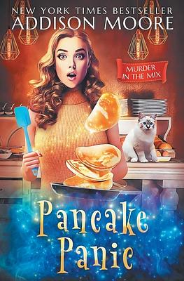 Pancake Panic by Addison Moore