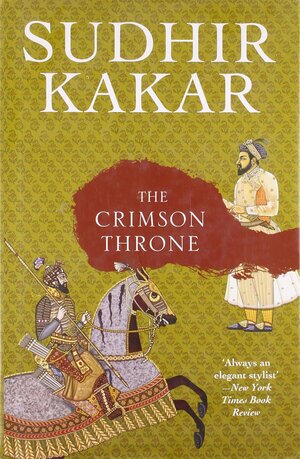 The Crimson Throne by Sudhir Kakar