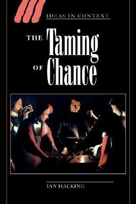 The Taming Of Chance by Quentin Skinner, Ian Hacking
