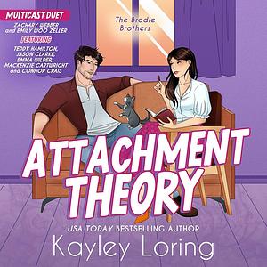 Attachment Theory by Kayley Loring