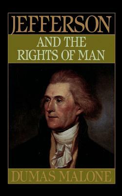 Jefferson and the Rights of Man - Volume II by Dumas Malone