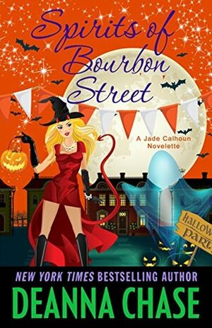 Spirits of Bourbon Street by Deanna Chase