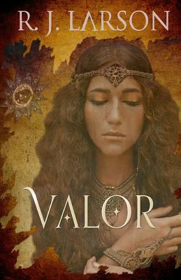 Valor by R. J. Larson