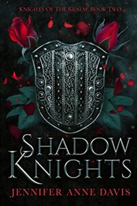 Shadow Knights by Jennifer Anne Davis