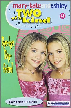 M K &amp; Ashley Tok(14) Bye Bye Boyfriend by Mary-Kate Olsen, Ashley Olsen