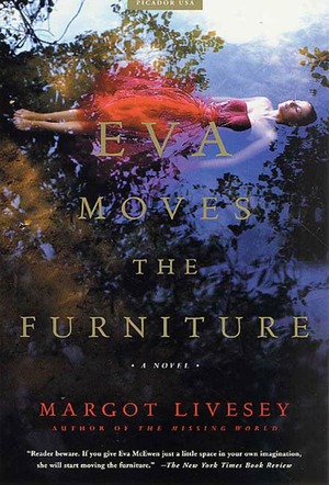 Eva Moves the Furniture by Margot Livesey