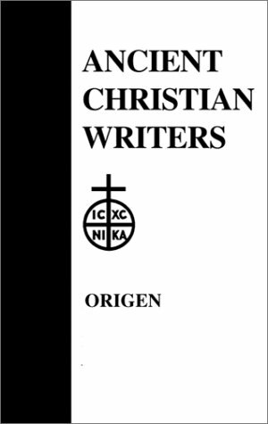 Origen: the Song of Songs; Commentary & Homilies by Origen, Thomas C. Lawler