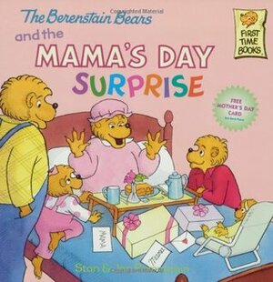 The Berenstain Bears and the Mama's Day Surprise by Jan Berenstain, Stan Berenstain