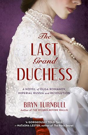 The Last Grand Duchess by Bryn Turnbull