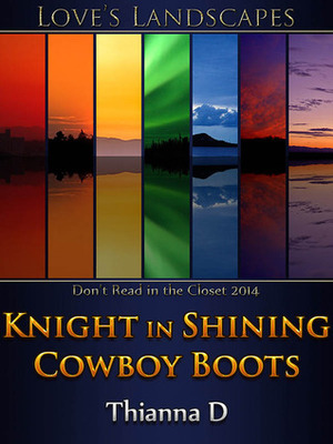 Knight in Shining Cowboy Boots by Thianna D.