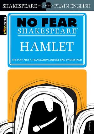 No Fear Shakespeare: Hamlet by William Shakespeare