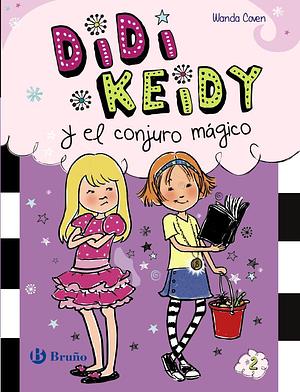 DIDI KEIDY Y EL CONJURO MAGICO by Wanda Coven, Wanda Coven