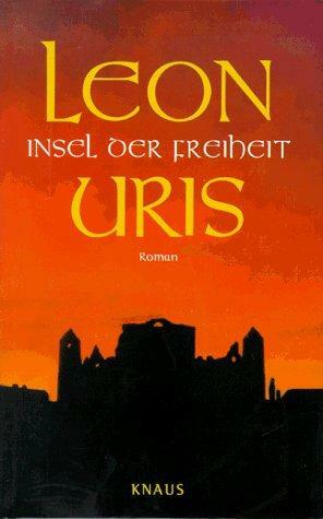 Insel Der Freiheit: Roman by Leon Uris