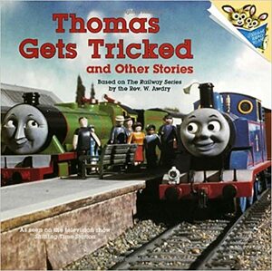 Thomas Gets Tricked and Other Stories by Wilbert Awdry