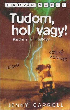 Tudom, hol vagy! by Jenny Carroll