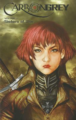 Carbon Grey Volume 1: Sisters at War by Various