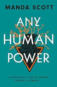 Any Human Power by Manda Scott
