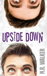 Upside Down by N.R. Walker