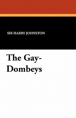 The Gay-Dombeys by Harry Johnston