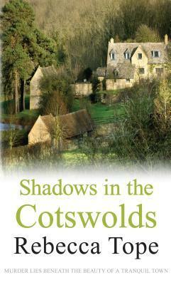 Shadows in the Cotswolds by Rebecca Tope