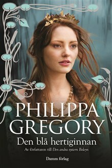 Den blå hertiginnan by Philippa Gregory