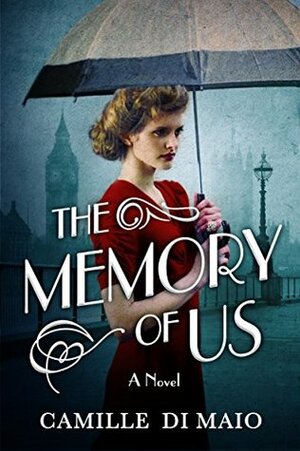 The Memory of Us by Camille Di Maio