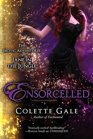 Ensorcelled: In the Wizard's Lair by Colette Gale