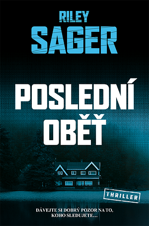 Poslední oběť by Riley Sager