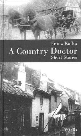 A Country Doctor by Franz Kafka
