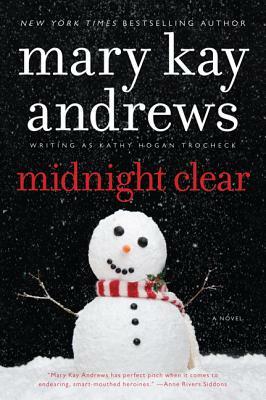 Midnight Clear: A Callahan Garrity Mystery by Mary Kay Andrews