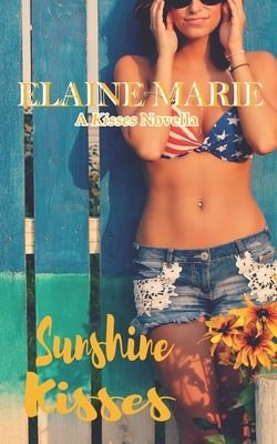 Sunshine Kisses by Elaine Marie