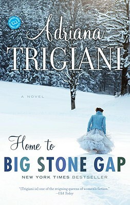 Home to Big Stone Gap by Adriana Trigiani