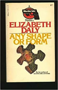 Any Shape or Form by Elizabeth Daly