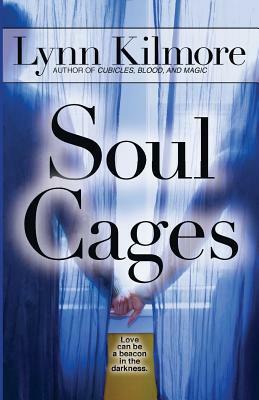 Soul Cages by Lynn Kilmore