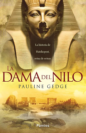 La dama del Nilo by Pauline Gedge