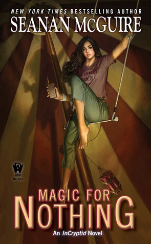 Magic for Nothing by Seanan McGuire