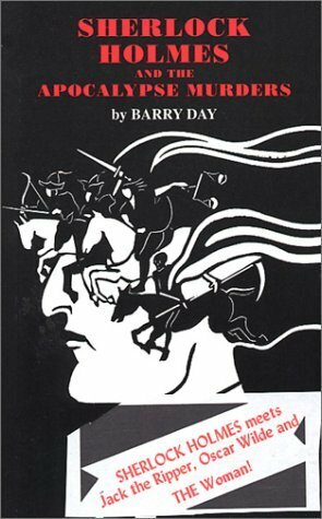 Sherlock Holmes and the Apocalypse Murders by Barry Day