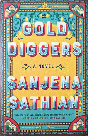 Gold Diggers by Sanjena Sathian