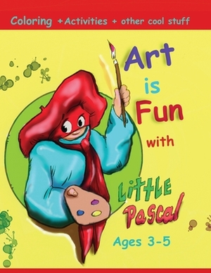 Art is Fun with little Pascal vol 1: Abbybooks4kids by Steven Johnson