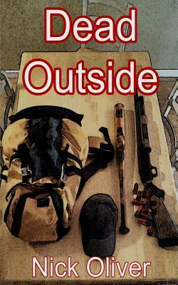 Dead Outside by Nick Oliver