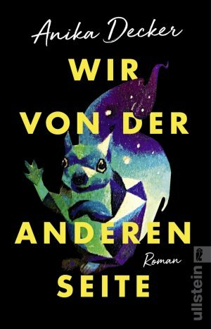 Wir von der anderen Seite by Anika Decker