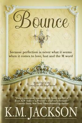 Bounce by K. M. Jackson