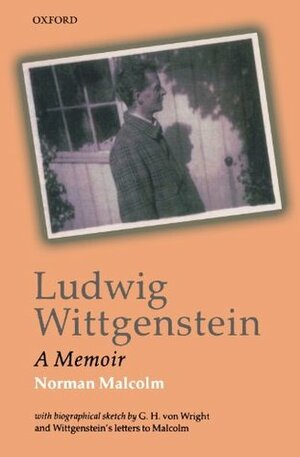 Ludwig Wittgenstein: A Memoir by Georg Henrik von Wright, Norman Malcolm