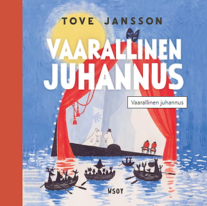 Vaarallinen juhannus by Tove Jansson