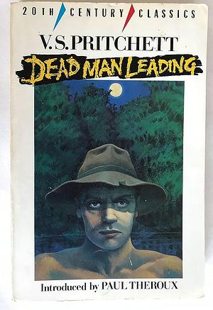 Dead Man Leading by Victor Sawdon Pritchett