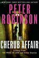 The Cherub Affair by Peter Robinson