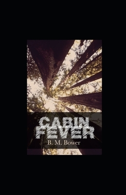 Cabin Fever illustrated by B. M. Bower